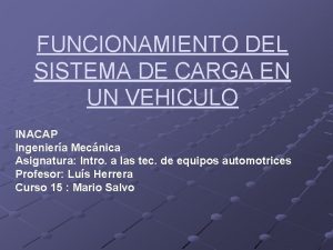 FUNCIONAMIENTO DEL SISTEMA DE CARGA EN UN VEHICULO