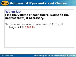 10 7 Volume of Pyramids and Cones Warm