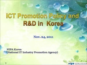 Nov 24 2011 NIPA Korea National IT Industry
