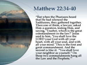 Matthew 22 34 40