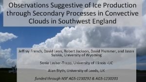 Observations Suggestive of Ice Production through Secondary Processes