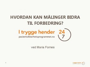 HVORDAN KAN MLINGER BIDRA TIL FORBEDRING ved Maria