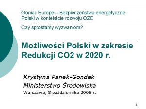 Gonic Europ Bezpieczestwo energetyczne Polski w kontekcie rozwoju