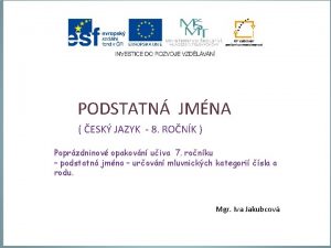 PODSTATN JMNA ESK JAZYK 8 RONK Poprzdninov opakovn