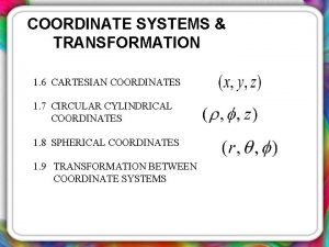 COORDINATE SYSTEMS TRANSFORMATION 1 6 CARTESIAN COORDINATES 1