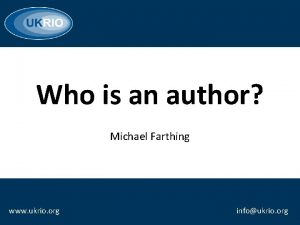 Who is an author Michael Farthing www ukrio