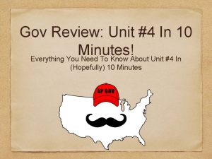 Gov Review Unit 4 In 10 Minutes Everything