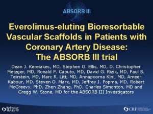 Everolimuseluting Bioresorbable Vascular Scaffolds in Patients with Coronary