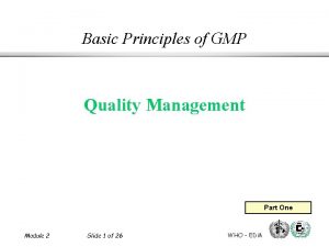 Basic Principles of GMP Quality Management Part One