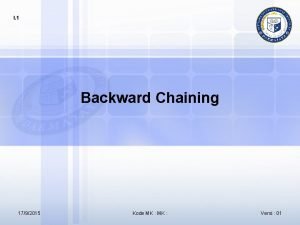 I 1 Backward Chaining 1792015 Kode MK Versi