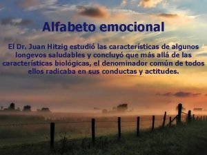 Alfabeto emocional El Dr Juan Hitzig estudi las