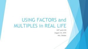 Factors and multiples in real life