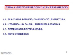 TEMA 8 GESTI DE PRODUCCI EN RESTAURACI 8