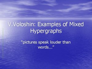 V Voloshin Examples of Mixed Hypergraphs pictures speak