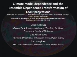 Climate model dependence and the Ensemble Dependence Transformation