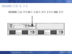 DS 3200 DS 3200 1 SAS IBM Internal