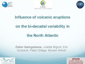 Influence of volcanic eruptions on the bidecadal variability