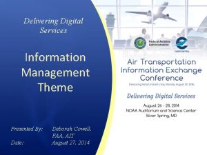 Delivering Digital Services Information Management Theme Presented By