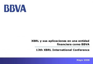 XBRL y sus aplicaciones en una entidad financiera