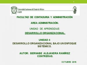 1 FACULTAD DE CONTADURIA Y ADMINISTRACIN AREA ADMINISTRACIN