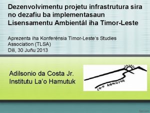 Dezenvolvimentu projetu infrastrutura sira no dezafiu ba implementasaun