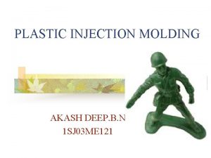 PLASTIC INJECTION MOLDING AKASH DEEP B N 1