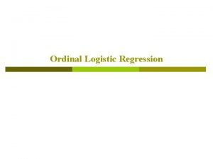 Ordinal Logistic Regression p Read the data n