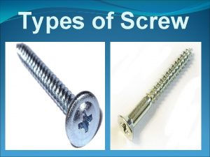 Types of Screw Mirror screw This is a