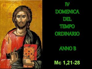IV DOMENICA DEL TEMPO ORDINARIO ANNO B Mc