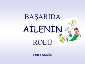 BAARIDA ALENN ROL Yonca AKGN BAARI Nedir Belirlenen