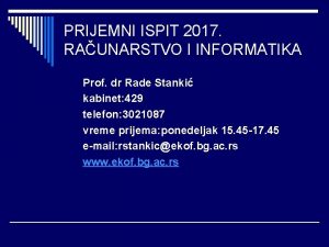 PRIJEMNI ISPIT 2017 RAUNARSTVO I INFORMATIKA Prof dr