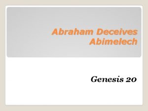 Abraham Deceives Abimelech Genesis 20 Genesis 20 1