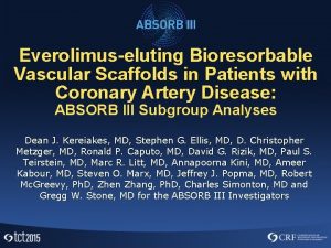 Everolimuseluting Bioresorbable Vascular Scaffolds in Patients with Coronary