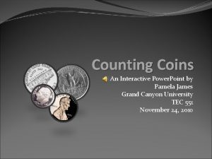 Counting Coins An Interactive Power Point by Pamela