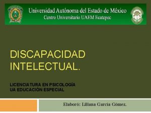 DISCAPACIDAD INTELECTUAL LICENCIATURA EN PSICOLOGA UA EDUCACIN ESPECIAL