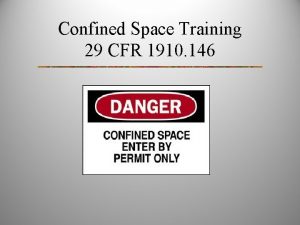 Confined Space Training 29 CFR 1910 146 Confined