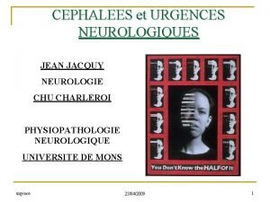 CEPHALEES et URGENCES NEUROLOGIQUES JEAN JACQUY NEUROLOGIE CHU