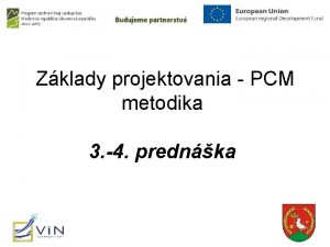 Zklady projektovania PCM metodika 3 4 prednka PCM