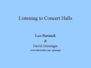 Listening to Concert Halls Leo Beranek David Griesinger