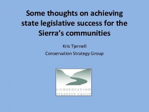 Some thoughts on achieving state legislative success for