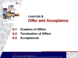CHAPTER 6 Offer and Acceptance 6 1 6