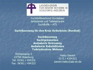 Suchthilfeverbund Nordelbien Ambulante und Teilstationre Suchthilfe ATS Suchtberatung