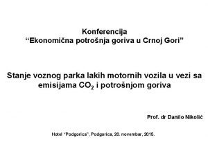 Konferencija Ekonomina potronja goriva u Crnoj Gori Stanje