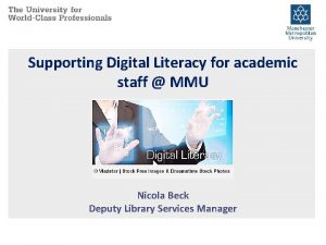 Supporting Digital Literacy for academic staff MMU Nicola