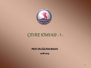 EVRE KMYASI I PROF DR GLFEM BAKAN 2018