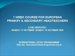 1 WEEK COURSE FOR EUROPEAN PRIMARY SECONDARY HEADTEACHERS