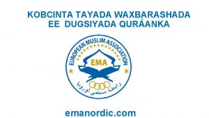 KOBCINTA TAYADA WAXBARASHADA EE DUGSIYADA QURANKA emanordic com