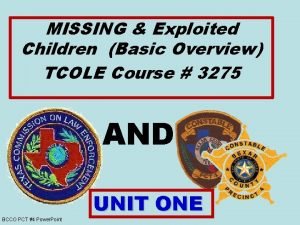 MISSING Exploited Children Basic Overview TCOLE Course 3275