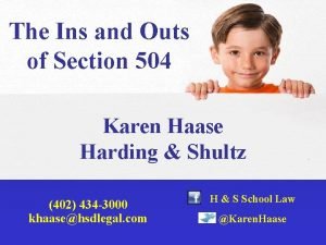 The Ins and Outs of Section 504 Karen