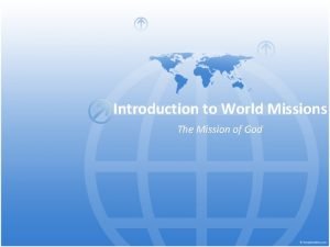 Introduction to mission